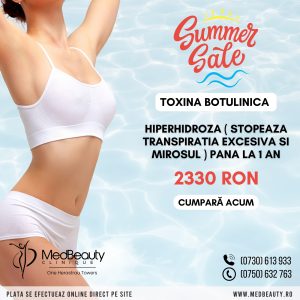 ⁠Toxina botulinica hiperhidroza ( stopeaza transpiratia excesiva si mirosul )